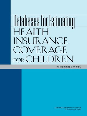 cover image of Databases for Estimating Health Insurance Coverage for Children